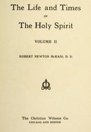 The Life and Times of the Holy Spirit Vol 2