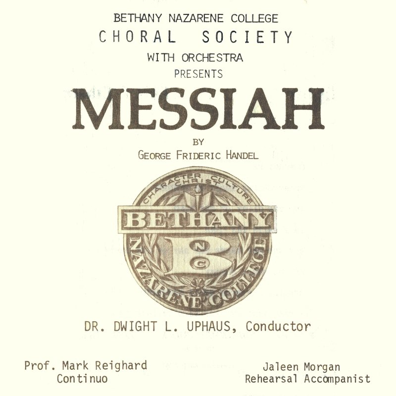 Handel's Messiah - Bethany Nazarene College Choral Society and Orchestra (1981)